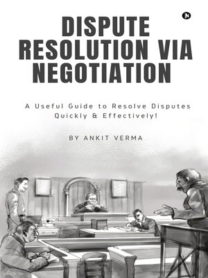 cover image of Dispute Resolution Via Negotiation